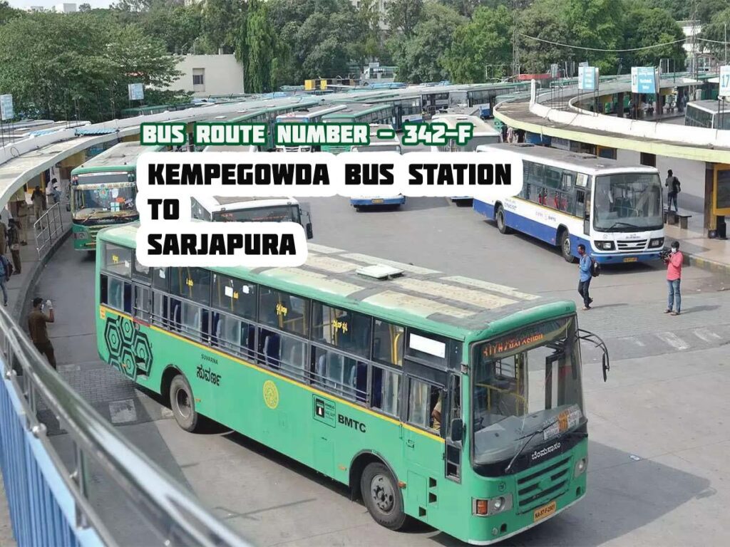 Bangalore BMTC Bus Route #342-F Kempegowda Bus Station to Sarjapura Bus Timings