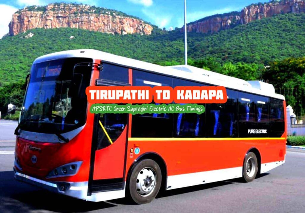 APSRTC Green Saptagiri - Tirupathi to Kadapa AC Bus Timings