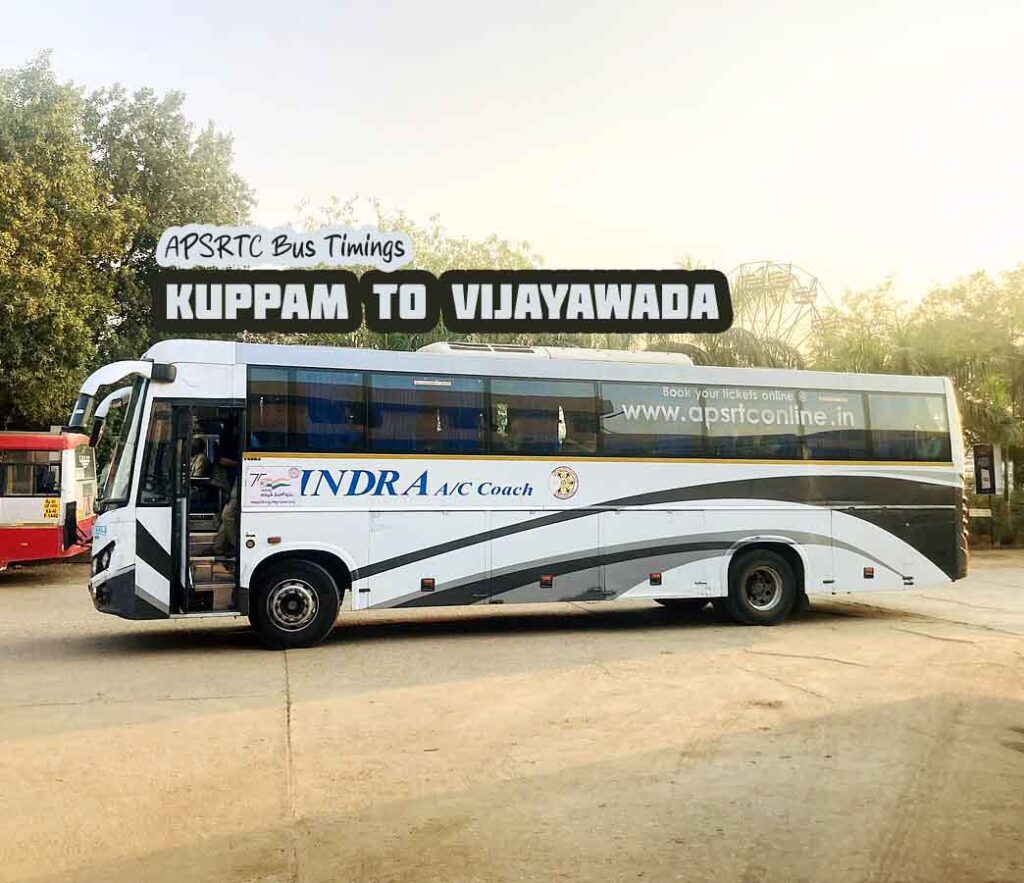 APSRTC Indra AC Seater - Kuppam to Vijayawada Bus Timings