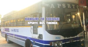 APSRTC Kanigiri to Chennai Bus Timings