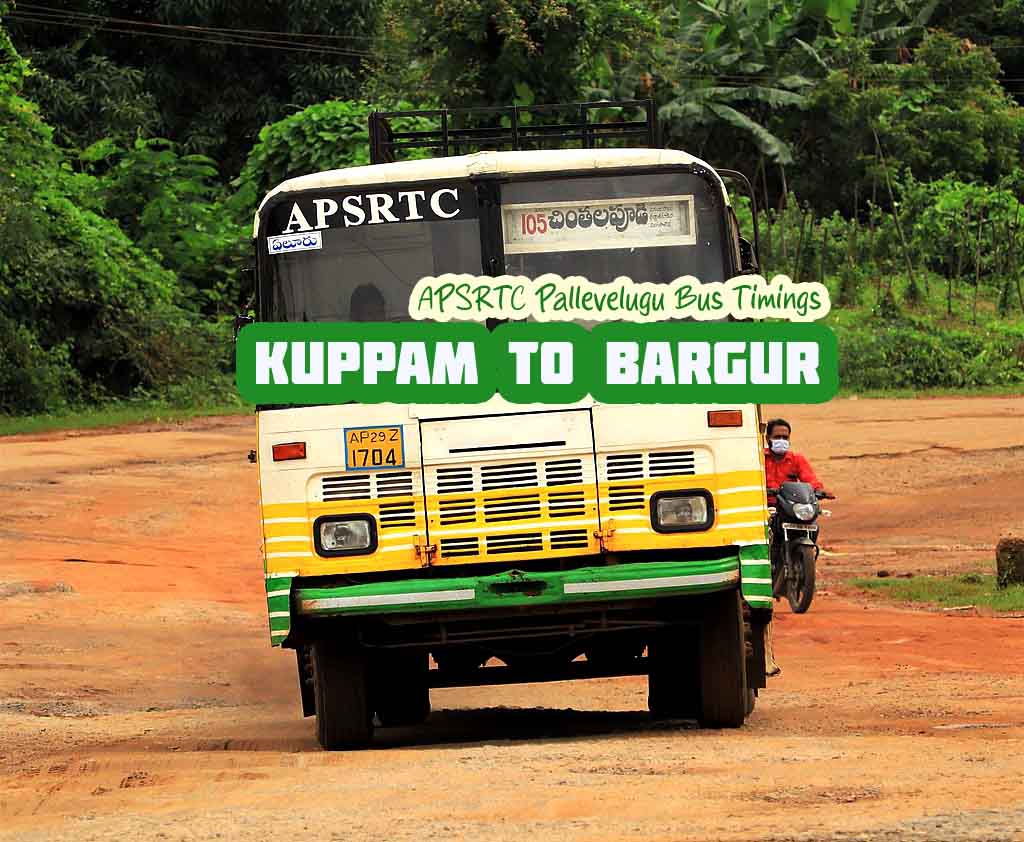 APSRTC Pallevelugu - Kuppam to Burgur Bus Timings