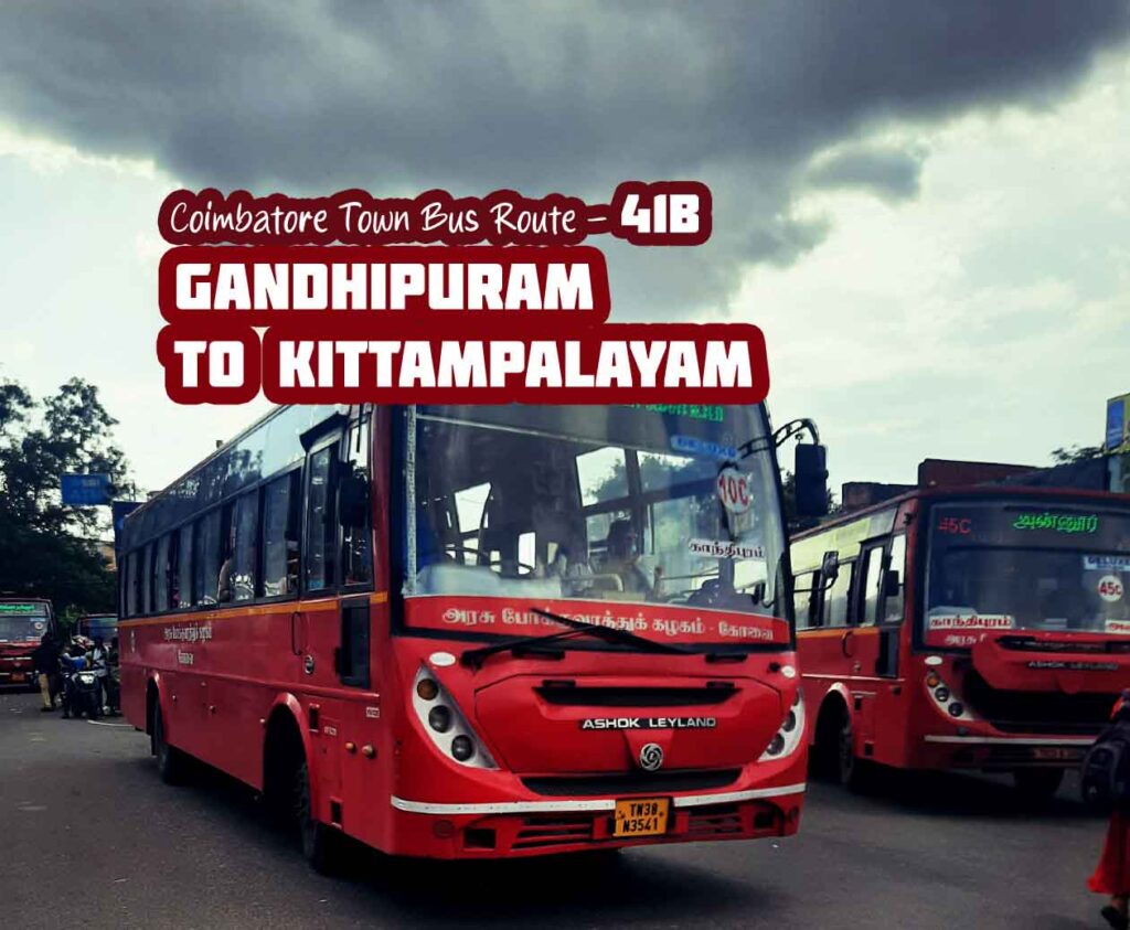 Coimbatore Town Bus Route 41B Gandhipuram to Kittamapalayam Bus Timings
