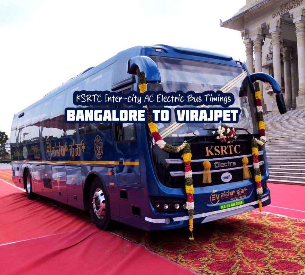 KSRTC EV Power Plus - Bangalore to Virajpet AC Electric Bus Timings