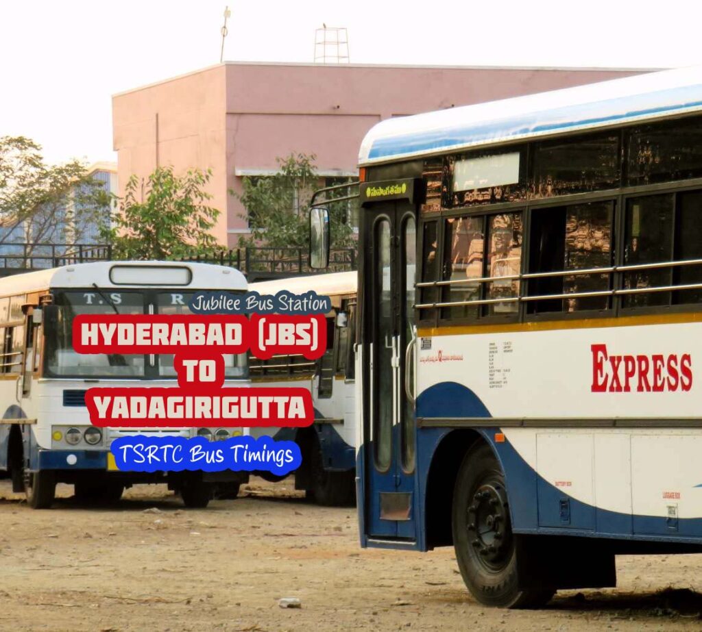 TSRTC Hyderabad (JBS) to Yadagirigutta Bus Timings