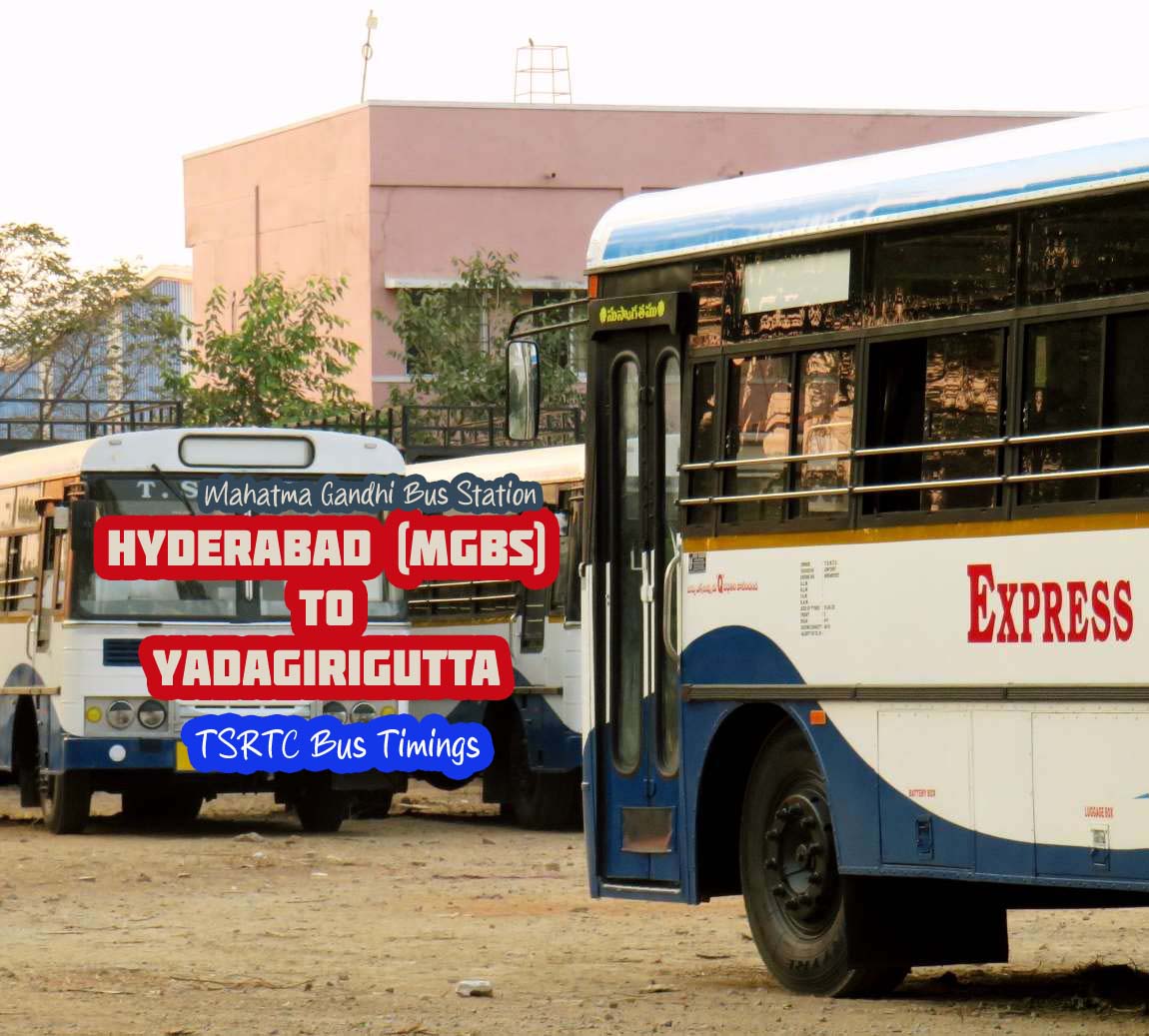 TSRTC Hyderabad (MGBS) to Yadagirigutta Bus Timings