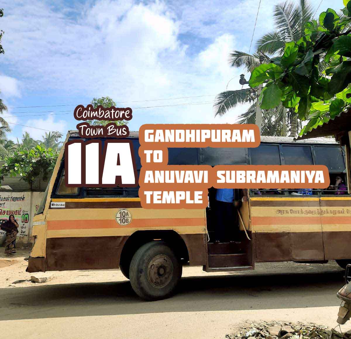 Coimbatore Town Bus Route 11A Gandhipuram to Anuvavi Subramaniya Temple Bus Timings