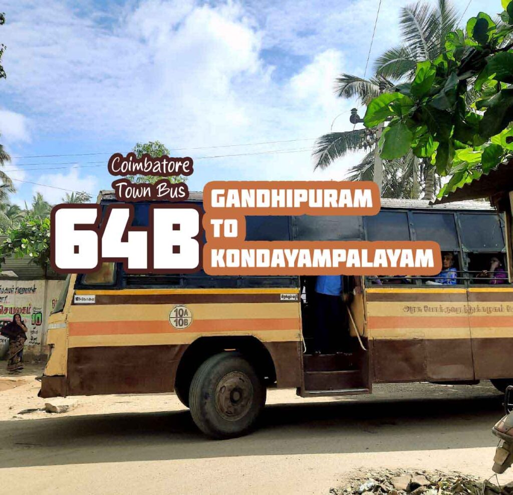 Coimbatore Town Bus Route 64B Gandhipuram to Kondayampalayam Bus Timings