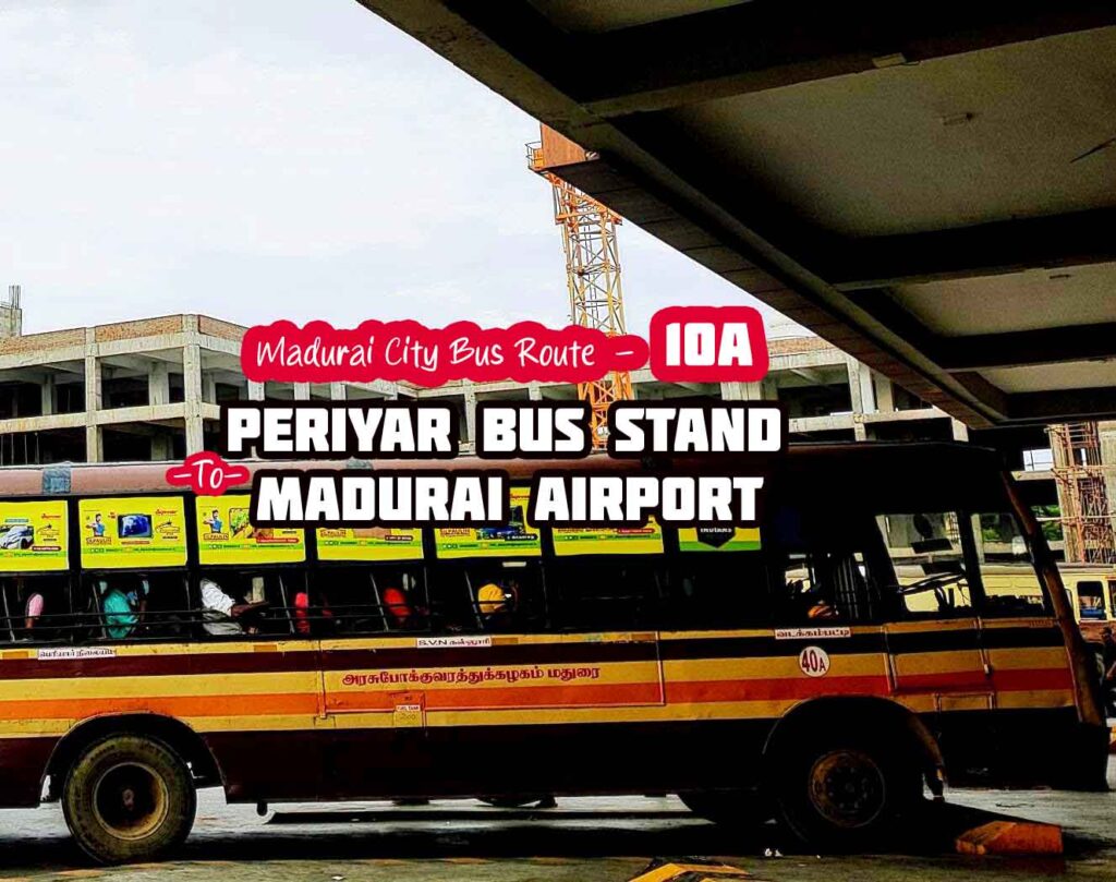 Madurai City Bus Route 10A Periyar to Madurai Airport Bus Timings
