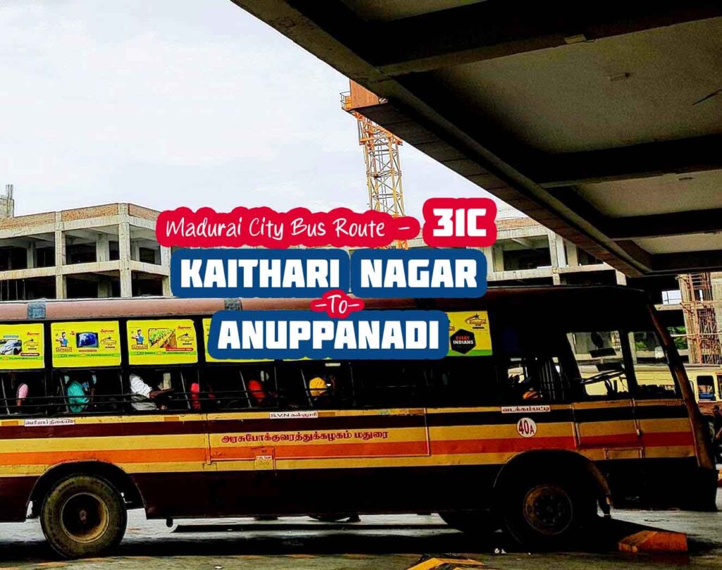 Madurai City Bus Route 31C Kaithari Nagar to Anuppanadi Bus Timings