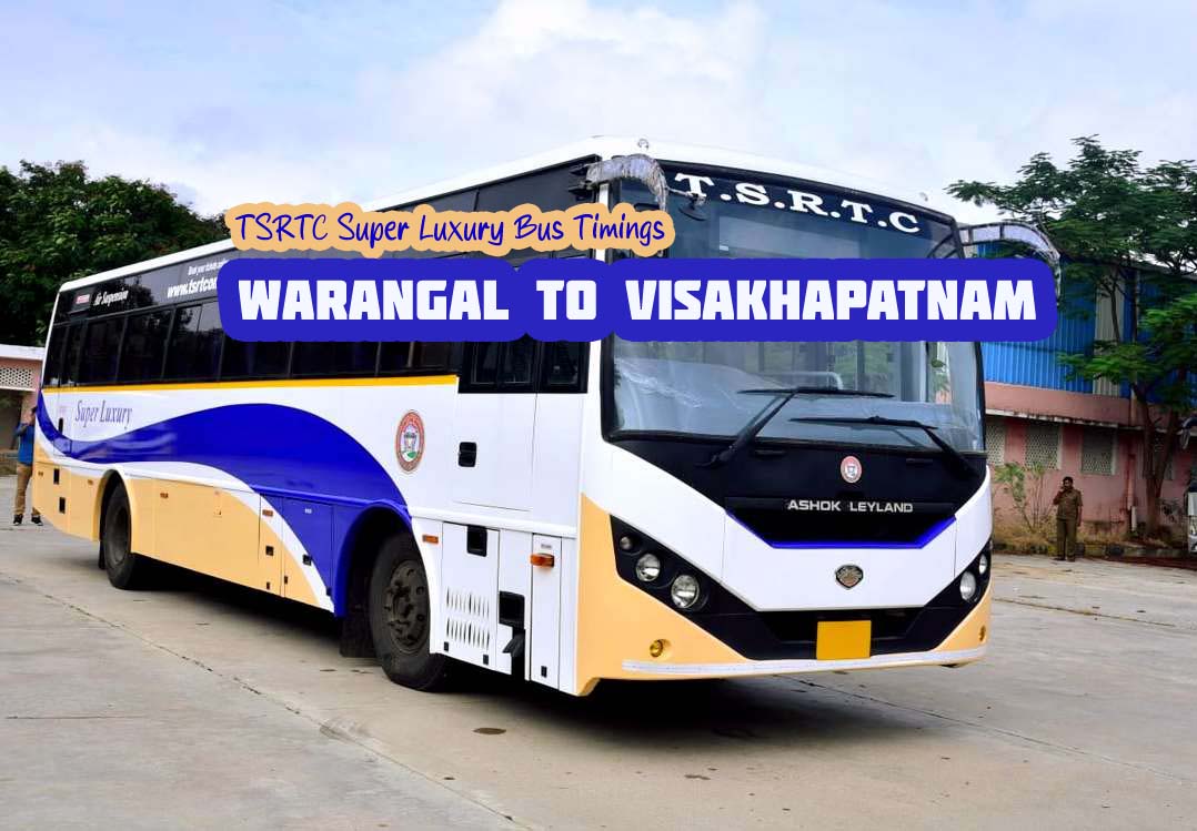 TSRTC Super Luxury - Warangal to Visakhapatnam Bus Timings