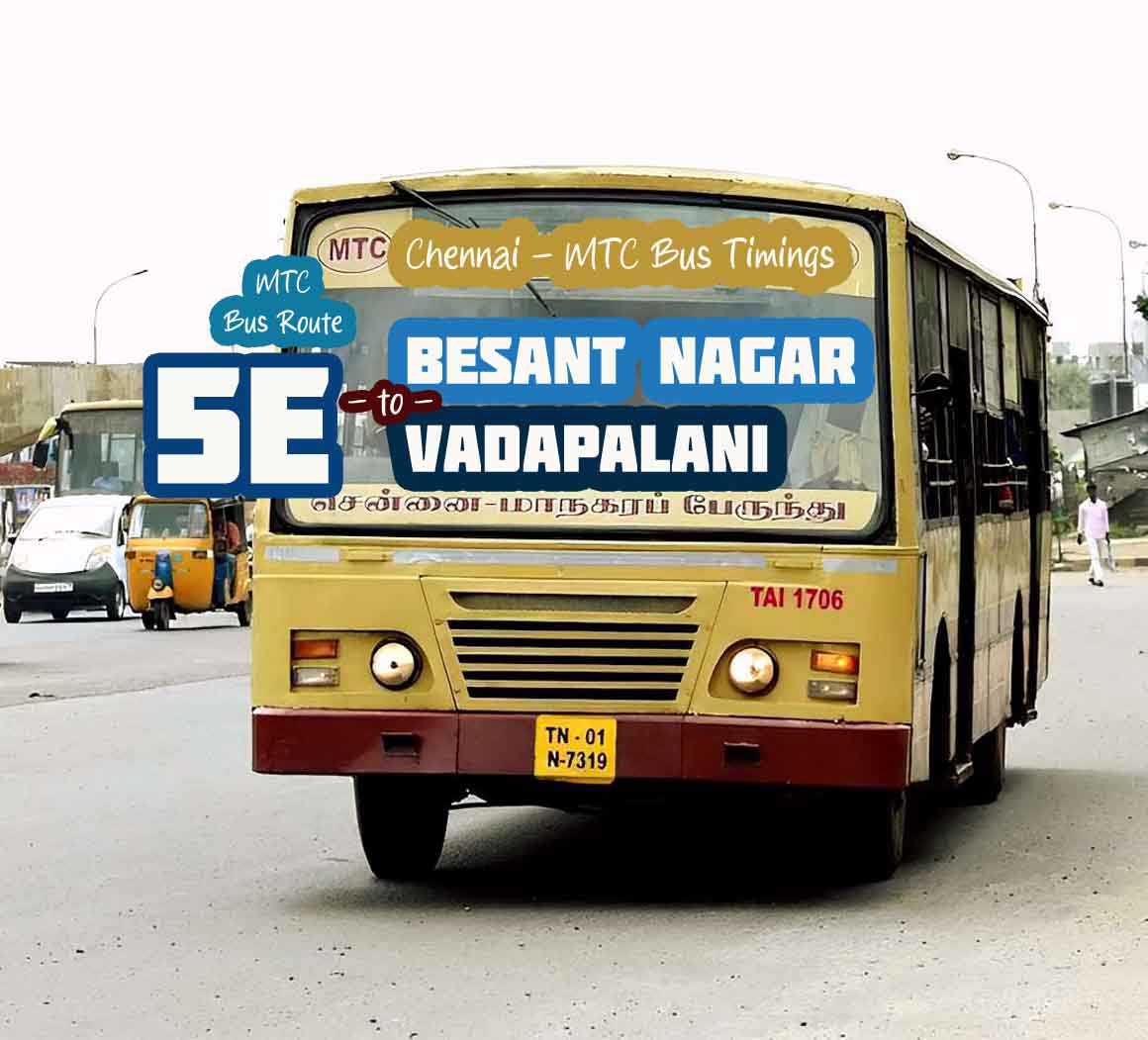 Chennai MTC Bus Route 5E Besant Nagar to Vadapalani Bus Timings