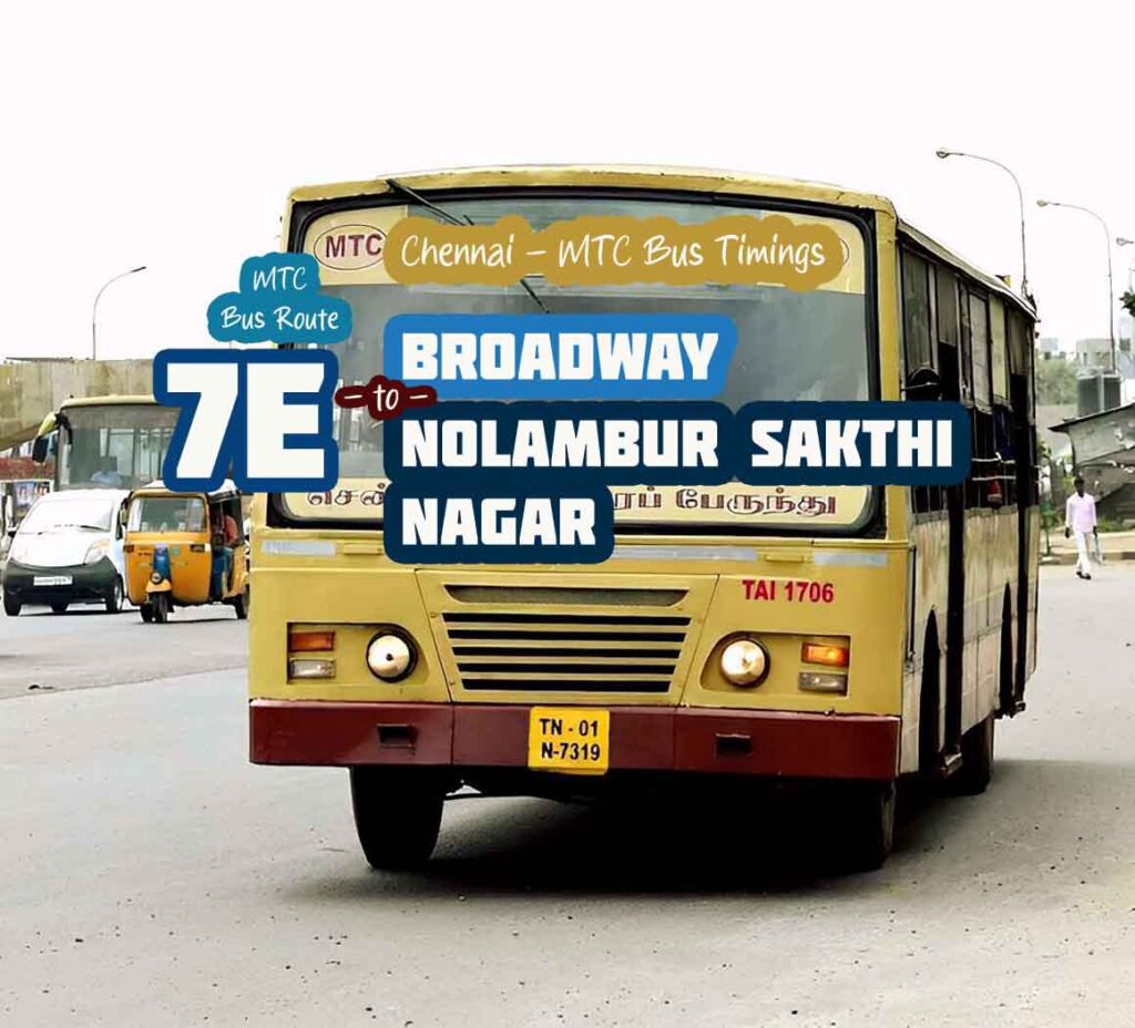 Chennai MTC Bus Route 7E Broadway to Nolambur Sakthi Nagar Bus Timings