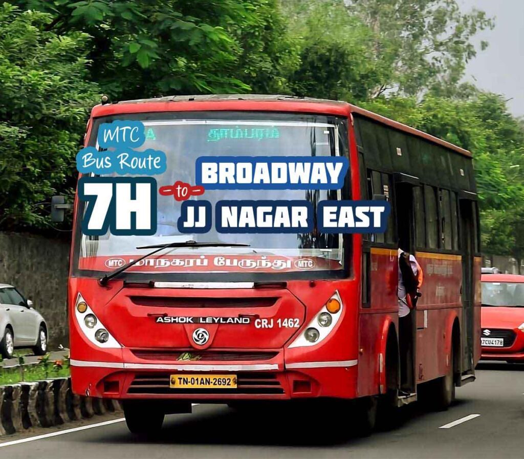 Chennai MTC Bus Route 7H Broadway to JJ Nagar East Bus Timings