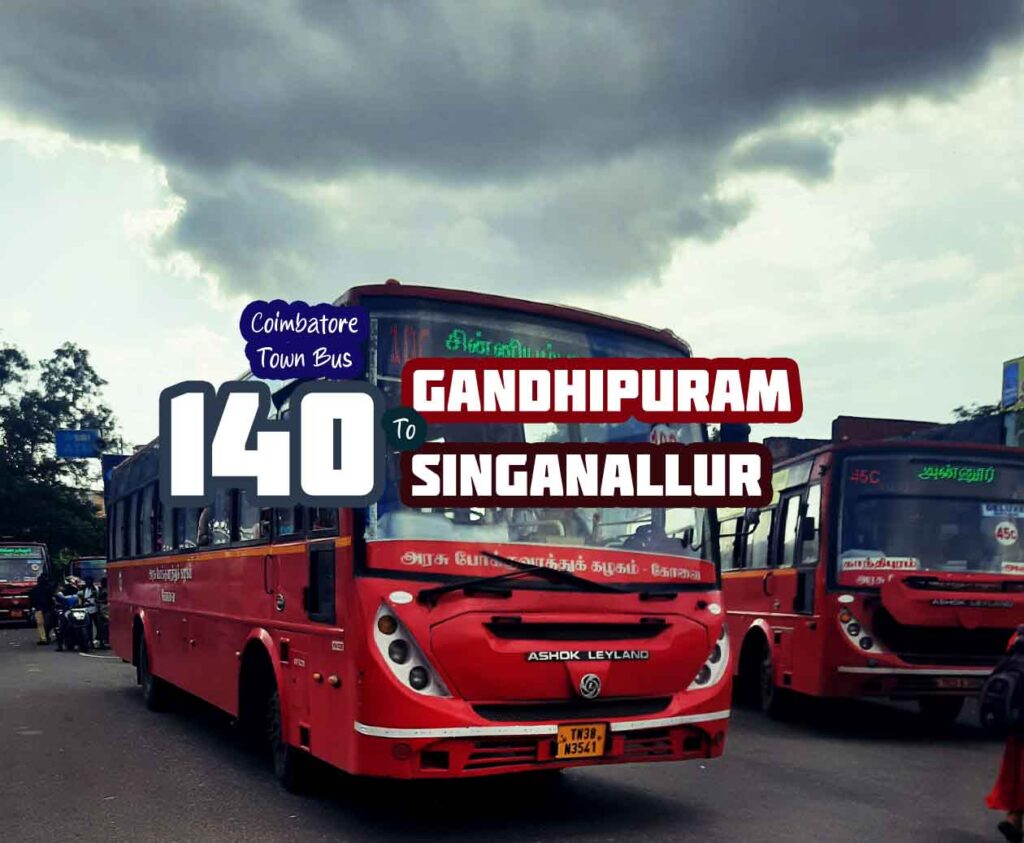 Coimbatore Town Bus Route 140 Gandhipuram to Singanallur Bus Timings