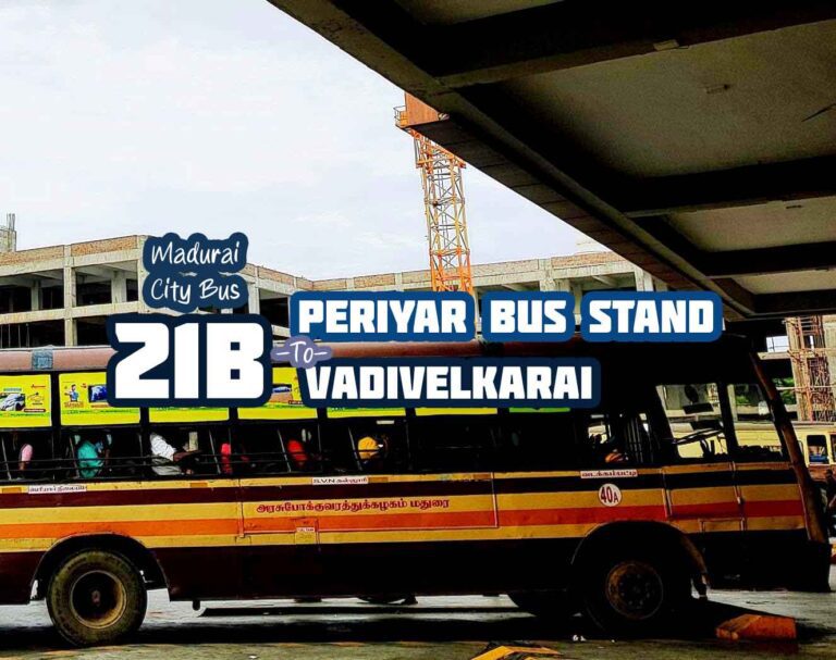 First Bus Route 21 Periyar to Vadivelkarai Bus Timings – 21B Bus Route