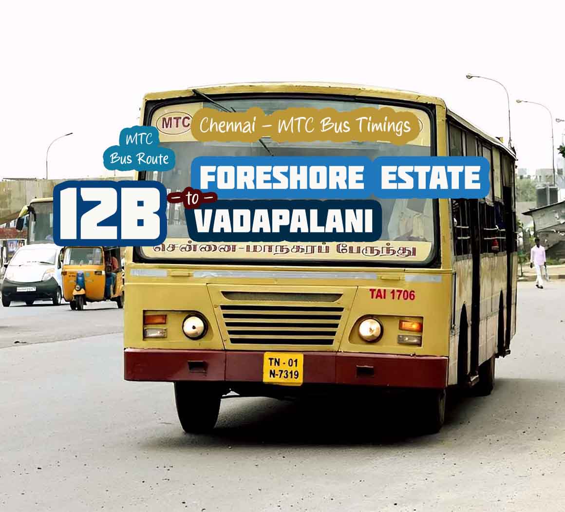 Chennai MTC Bus Route 12B Foreshore Estate to Vadapalani Bus Timings