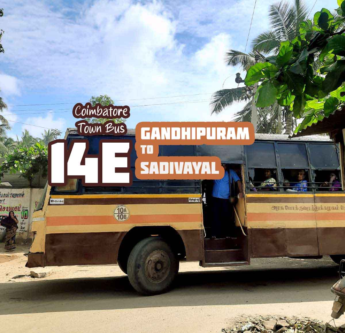 Coimbatore Town Bus Route 14E Gandhipuram to Sadivayal Bus Timings