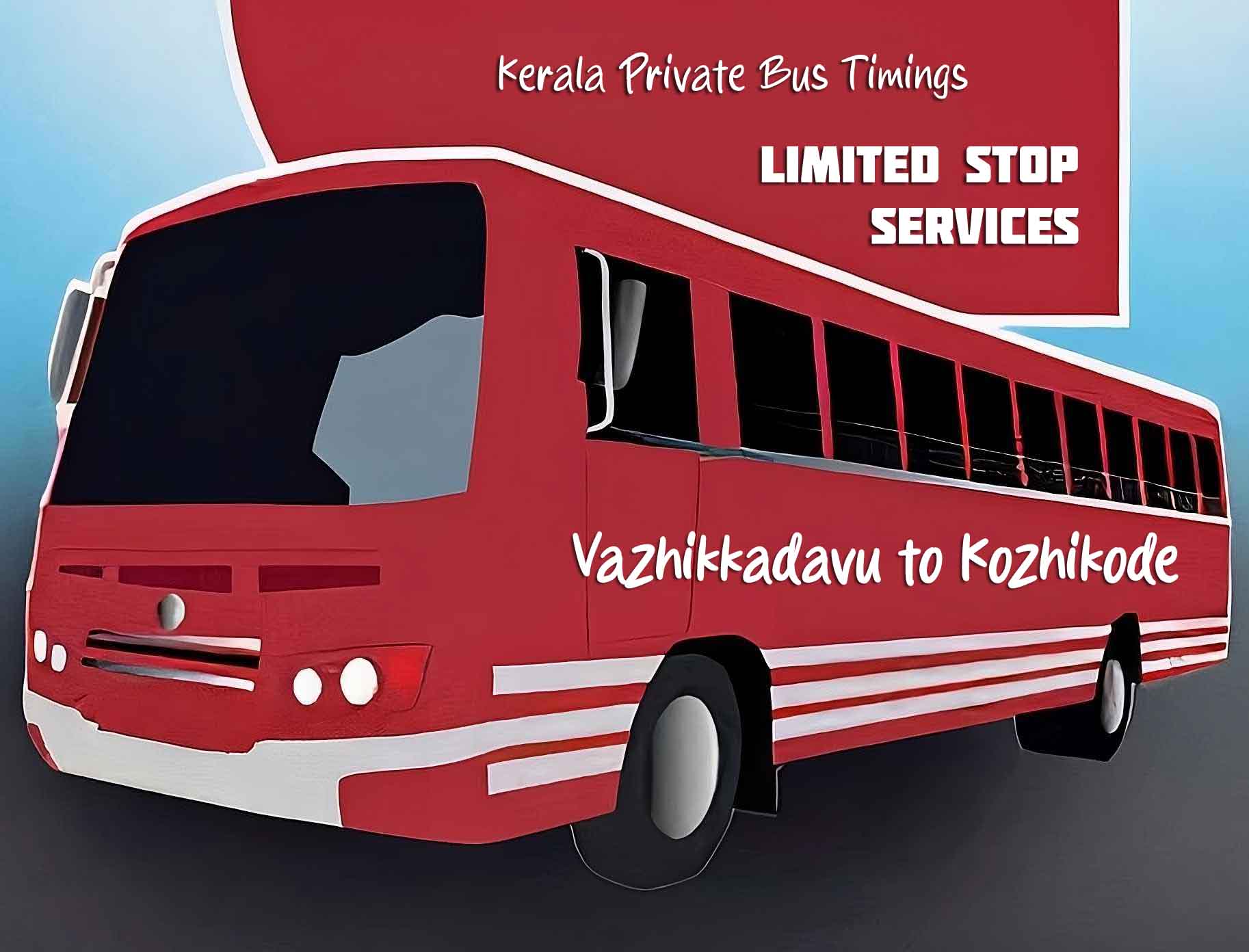 Vazhikkadavu to Kozhikode Bus Timings