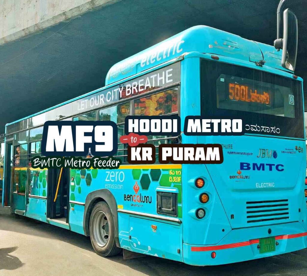 BMTC Metro Feeder MF9 Hoodi Metro Station to KR Puram Bus Timings