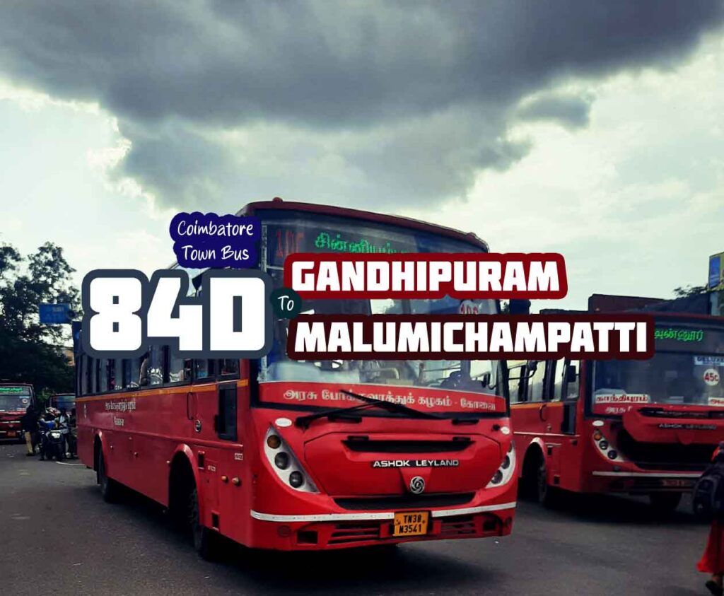 Coimbatore Town Bus Route 84D Gandhipuram to Malumichampatti Bus Timings