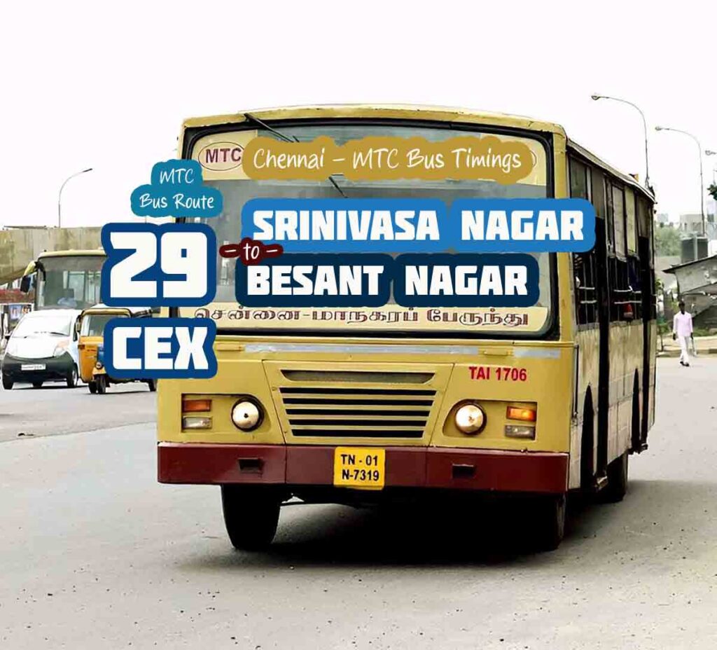 Srinivasa Nagar to Besant Nagar Bus Timings MTC Bus Route 29CEX