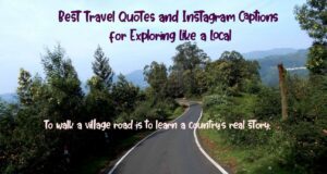 Best Travel Quotes and Instagram Captions for Exploring Like a Local -