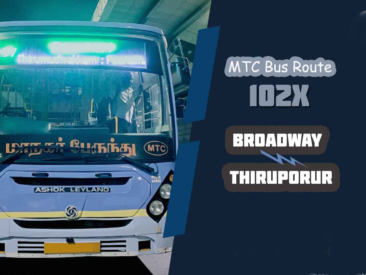 Broadway to Thiruporur Bus Timings MTC Bus Route 102X