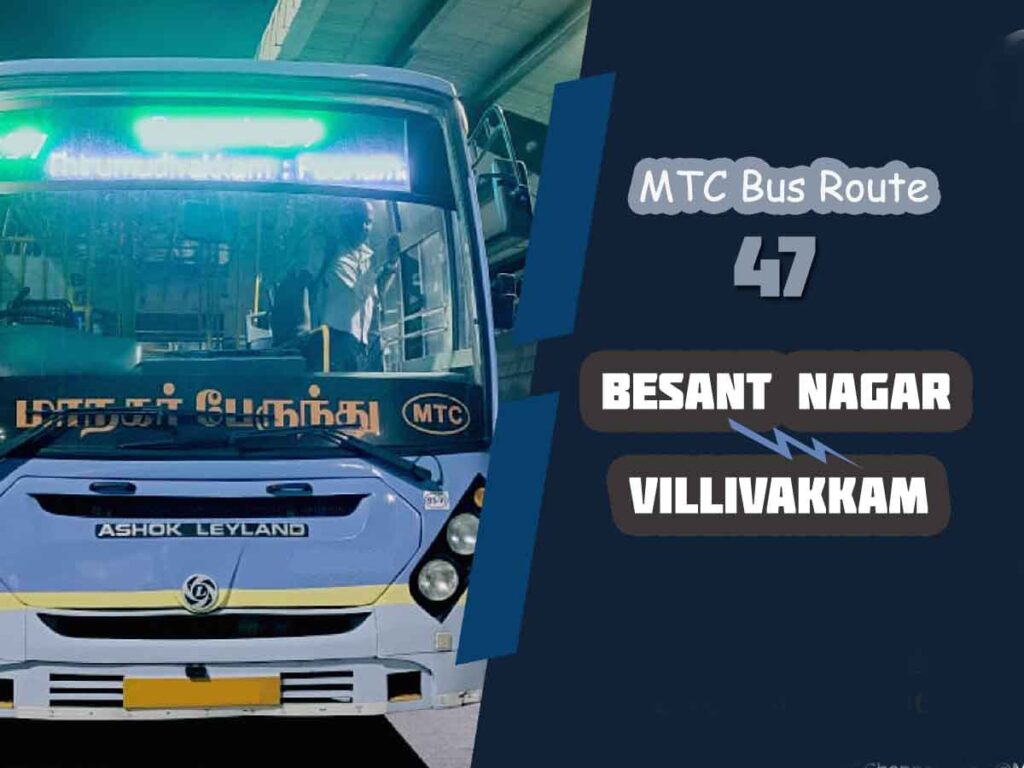 Besant Nagar to Villivakkam Bus Timings - MTC Bus Route 47