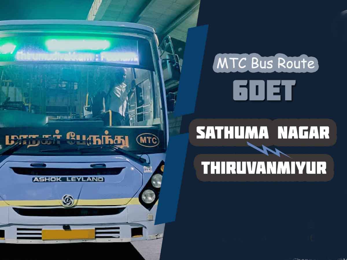 Sathuma Nagar to Thiruvanmiyur Bus Timings - MTC Bus Route 6DET