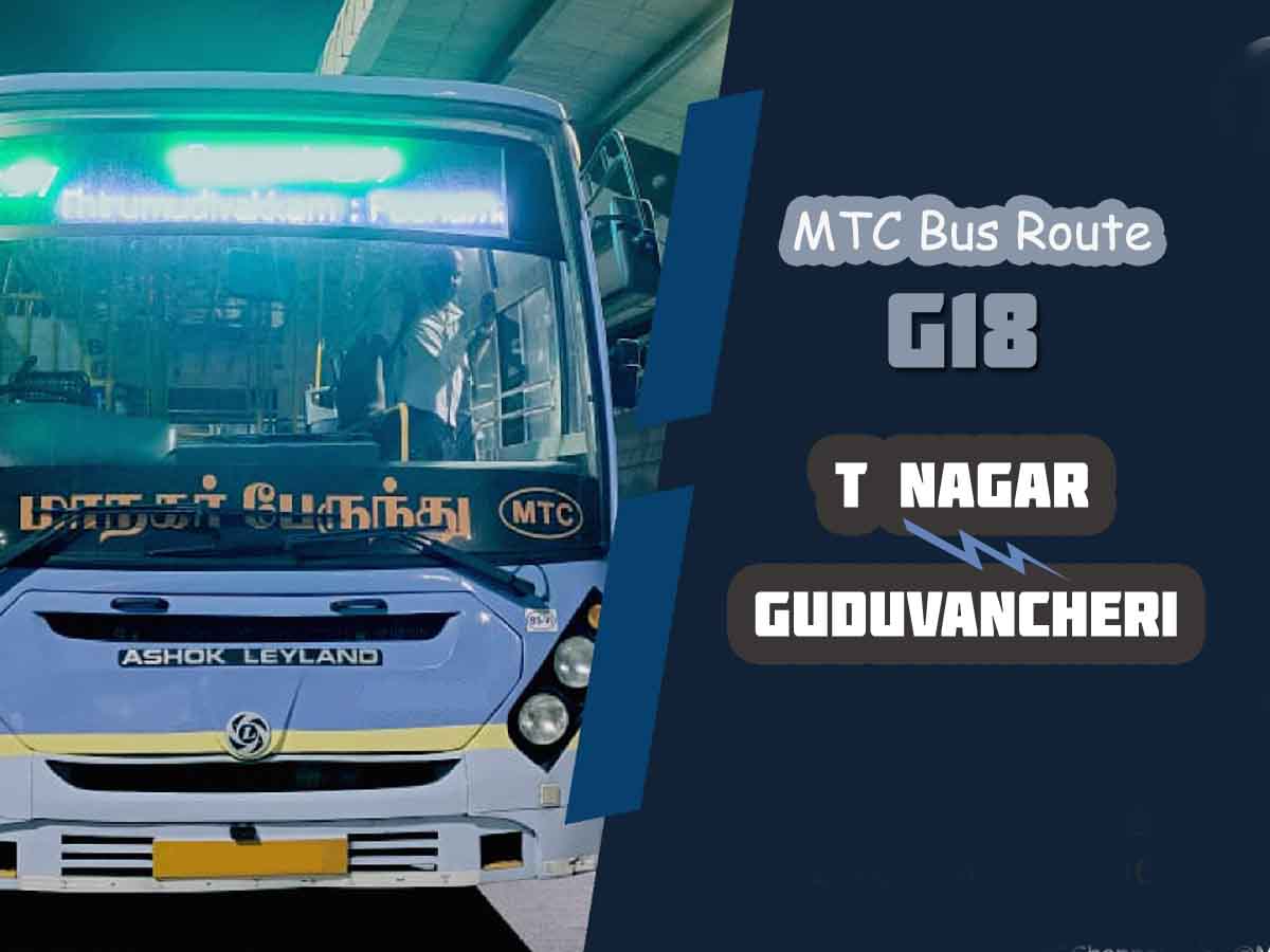 T Nagar to Guduvancheri Bus Timings - MTC Bus Route G18