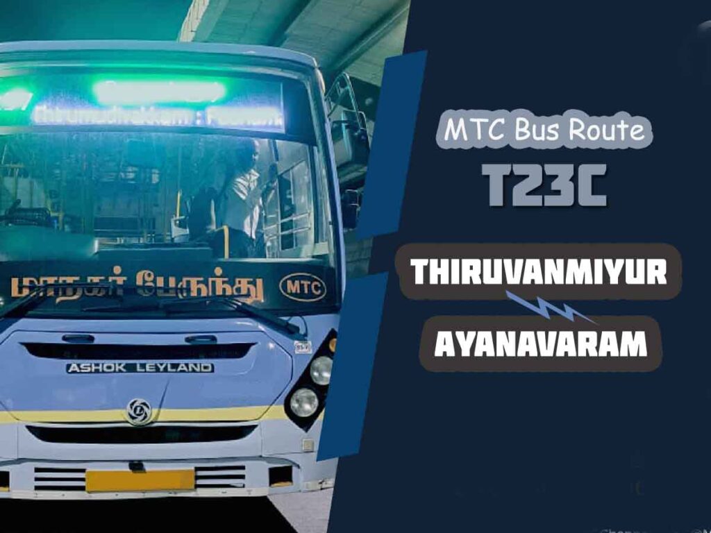Thiruvanmiyur to Ayanavaram Bus Timings - MTC Bus Route T23C