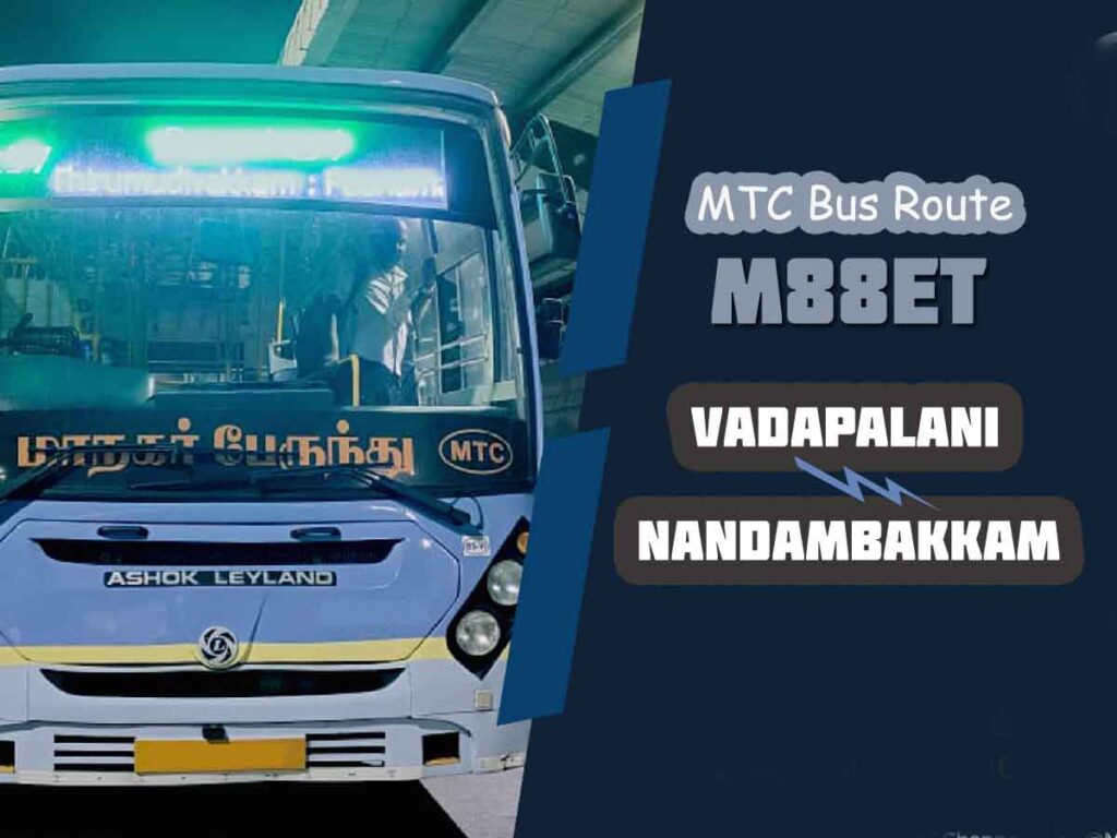 Vadapalani to Nandambakkam Bus Timings - MTC Bus Route M88ET
