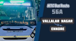 Vallalar Nagar to Ennore Bus Timings - MTC Bus Route 56A