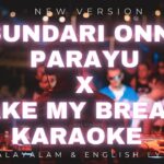 Sundaree Onnu Parayoo Song Lyrics - സുന്ദരി ഒന്നു പറയൂ - Take My Breathe Mix