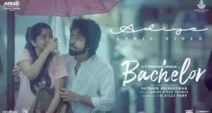 Bachelor - Adiye Neethanadi Tamil Song Lyrics - பேச்சிலர் - அடியே நீதானடி தமிழ் பாடல் வரிகள்