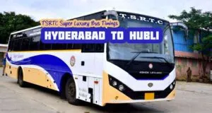 TSRTC Super Luxury - Hyderabad to Hubli Bus Timings