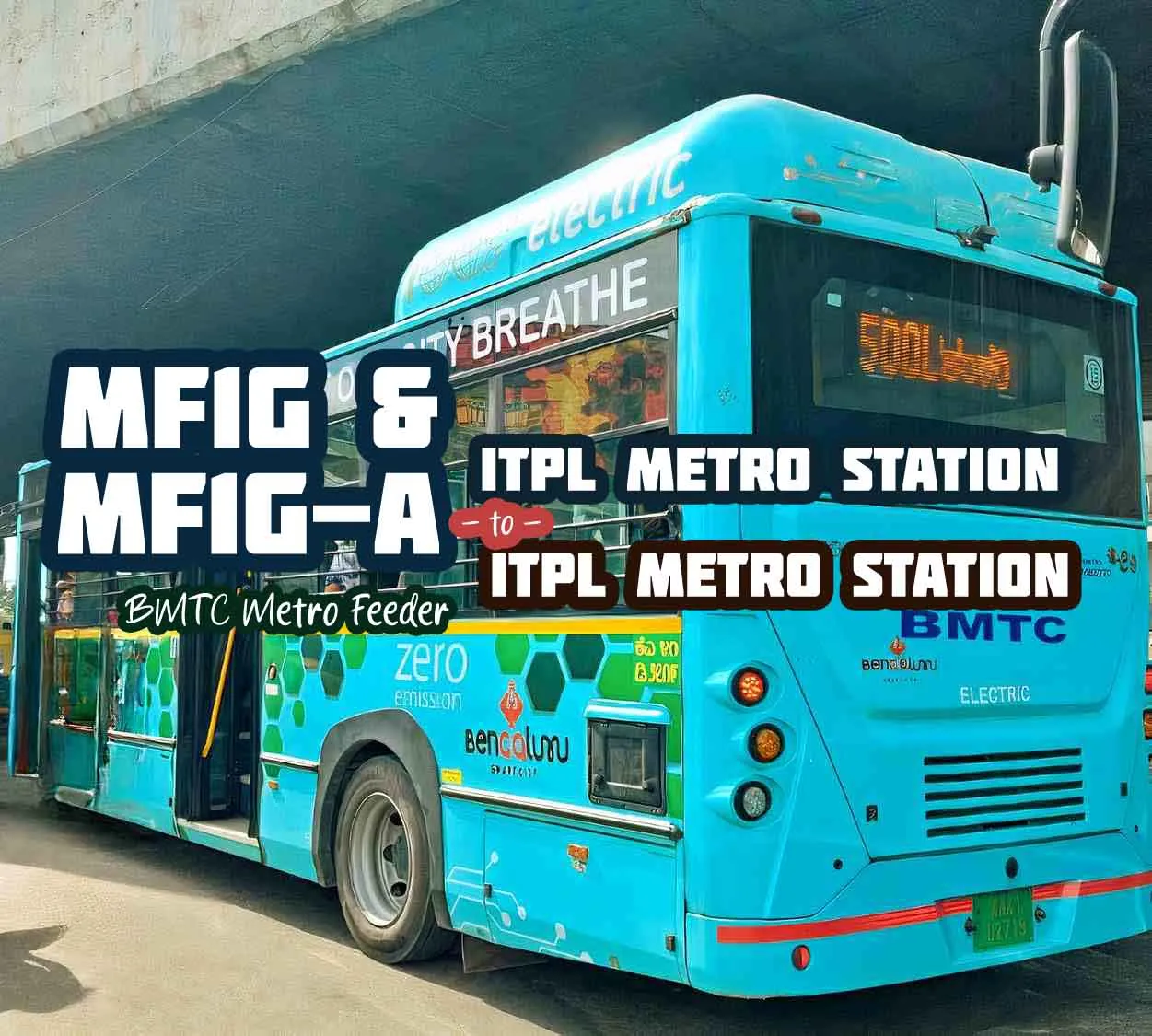 BMTC Metro Feeder MF1G, MF1G-A ITPL Metro to ITPL Metro Bus Timings