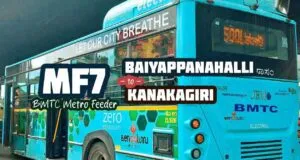 BMTC Metro Feeder MF7 Baiyappanahalli to Kanakagiri Bus Timings