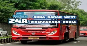 Chennai MTC Bus Route 24A Anna Nagar West to Vivekananda House Bus Timings-Featured-Image