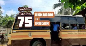 Coimbatore Town Bus Route 75 Ukkadam to Irugur Bus Timings