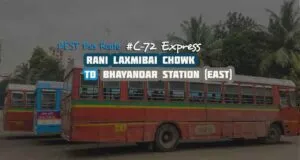 Mumbai BEST Bus Route C-72 Express Rani Laxmibai Chowk to Bhayandar Station (East) Bus Timings